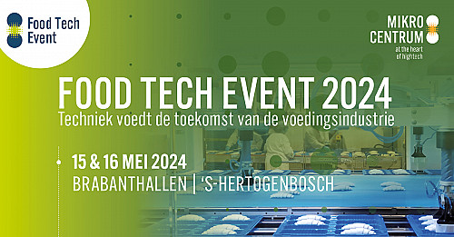 Vakbeurs Food Technology gaat verder als Food Tech Event
