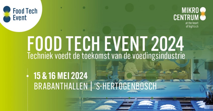 Food Tech Event biedt overzicht van technische oplossingen voor voedselproductie en -verwerking